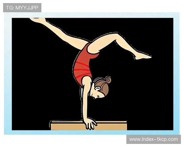 女子体操运动的发展历程与未来趋势分析：从技巧革新到奥运荣耀的跨越